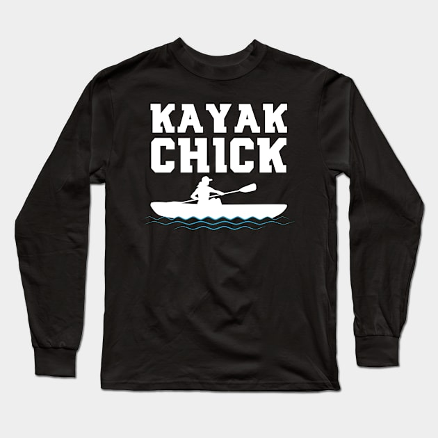 Funny Kayak Chick gift Long Sleeve T-Shirt by Shirtbubble